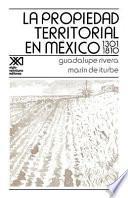 La Propiedad Territorial en Mexico 1301-1810