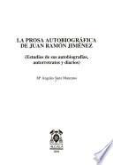 La prosa autobiográfica de Juan Ramón Jiménez