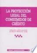 La protección legal del consumidor de crédito