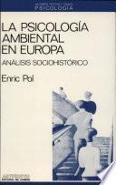 La psicología ambiental en Europa