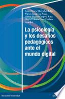 La psicología y los desafíos pedagógicos ante el mundo digital