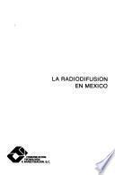 La radiodifusión en México