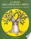 La raíz del chi-kung chino