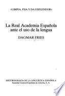La Real Academia Española ante el uso de la lengua