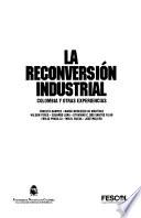 La Reconversión industrial
