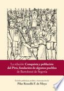 La relación Conquista y población del Pirú, fundación de algunos pueblos de Bartolomé de Segovia