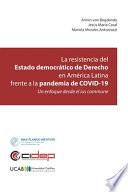 La resistencia del Estado democrático de Derecho en América Latina frente a la pandemia de COVID-19