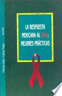 La Respuesta Mexicana Al SIDA