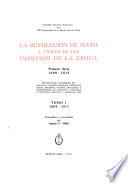 La Revolución de Mayo a través de los impresos de la época: 1809-1811. t. 2. 1812-1815