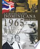 La revolución dominicana de 1965 y la participación de Puerto Rico