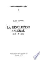 La Revolución Federal, 1859 a 1863