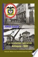 La revolución radical en Antioquia - 1880