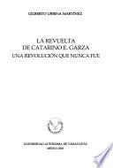 La revuelta de Catarino E. Garza