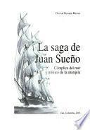 La saga de Juan Sueño, cómplice del mar y místico de la anarquía