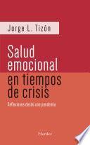 La salud emocional en tiempos de crisis (2da ed.)