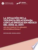 La situación de la violencia relacionada con las drogas en México del 2006 al 2017