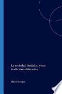 La sociedad andalusí y sus tradiciones literarias