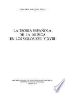 La teoría española de la música en los siglos XVII y XVIII