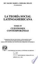 La teoría social latinoamericana: Cuestiones contemporáneas