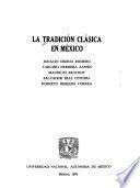 La tradición clásica en México