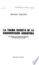 La trama secreta de la radiodifusión argentina