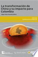 La Transformación de China y y su impacto en Colombia