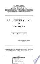 La Universidad de Antioquía, 1822-1922