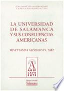La Universidad de Salamanca y sus confluencias americanas
