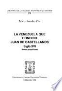La Venezuela que conoció Juan de Castellanos