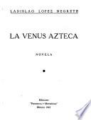 La Venus azteca, novela