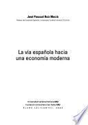 La vía española hacia una economía moderna