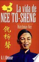 La Vida de Nee ToSheng