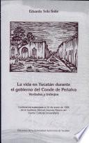 La vida en Yucatán durante el gobierno del Conde de Peñalva