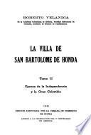 La villa de San Bartolomé de Honda: Epocas de la Independencia y la Gran Colombia