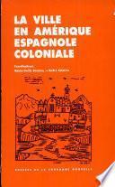 La ville en Amérique espagnole coloniale