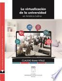 La virtualización de la universidad en América Latina