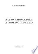 La visión historiográfica de Ammiano Marcelino