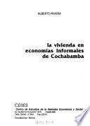 La vivienda en economías informales de Cochabamba
