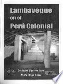 Lambayeque en el Perú colonial