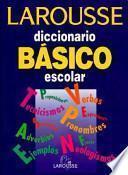 Larousse diccionario básico escolar