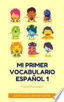Las 1000 Palabras Para Niños en Español Traducidas al Inglés