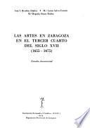 Las artes en Zaragoza en el tercer cuarto del siglo XVII (1655-1675)