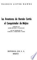 Las aventuras de Hernán Cortés, el conquistador de Méjico