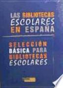 Las bibliotecas escolares en España
