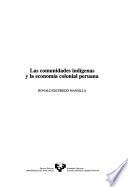 Las comunidades indígenas y la economía colonial peruana
