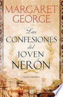 Las Confesiones Del Joven Nerón / the Confessions of Young Nero