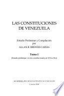 Las constituciones de Venezuela: Estudio preliminar y textos constitucionales de 1810 a 1864