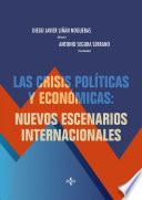Las crisis políticas y económicas: nuevos escenarios internacionales