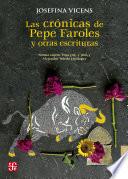 Las crónicas de Pepe Faroles y otras escrituras