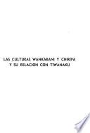 Las culturas Wankarani y Chiripa y su relación con Tiwanaku